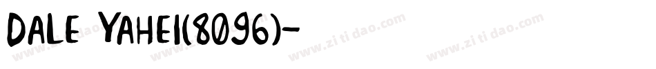 Dale Yahei(8096)字体转换